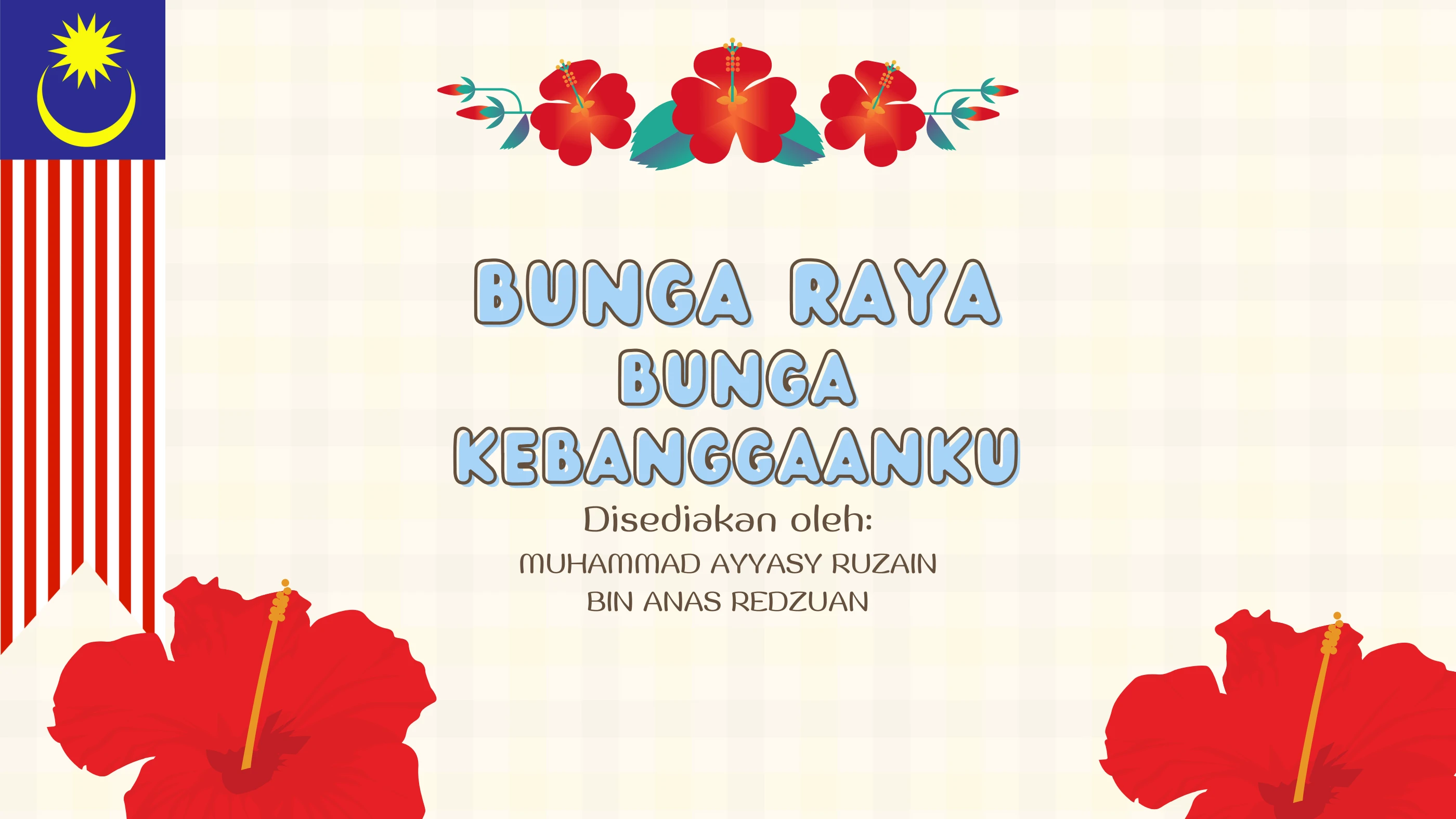 Bunga Raya_Ayyasy Ruzain